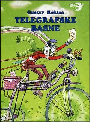 Telegrafske basne by Gustav Krklec