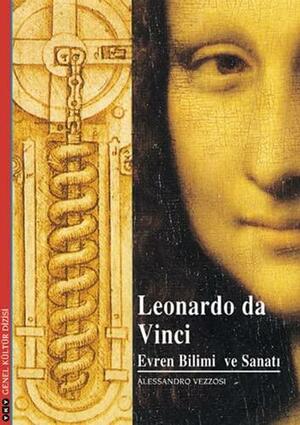 Leonardo da Vinci: Evren Bilimi ve Sanatı by Alessandro Vezzosi