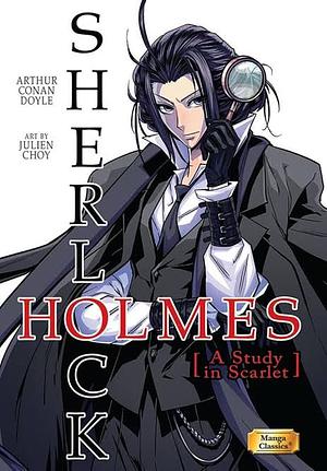 Manga Classics Sherlock Holmes Vol. 1 a Study in Scarlet by Arthur Conan Doyle, Crystal Chan