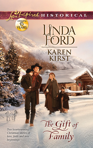 The Gift of Family: Merry Christmas, Cowboy/Smoky Mountain Christmas by Karen Kirst, Linda Ford