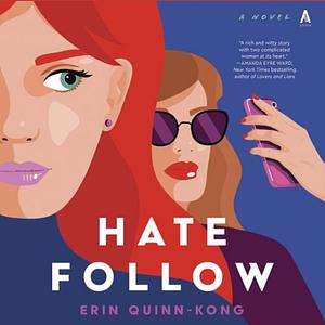 Hate Follow by Erin Quinn-Kong