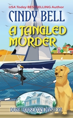 A Tangled Murder by Cindy Bell