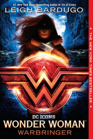 Wonder Woman: Warbringer by Leigh Bardugo