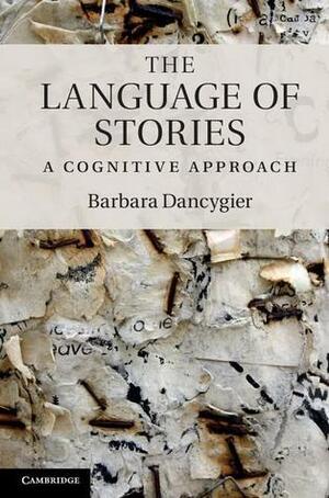 The Language of Stories by Barbara Dancygier