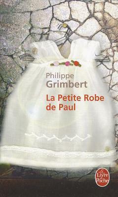 La Petite Robe De Paul (Ldp Litterature) by Philippe Grimbert