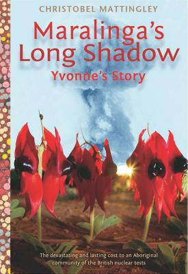 Maralinga's Long Shadow by Christobel Mattingley