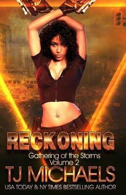 Reckoning by T. J. Michaels