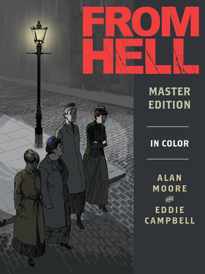 From Hell: Master Edition by Alan Moore
