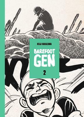 Barefoot Gen, Volume 2 by Keiji Nakazawa