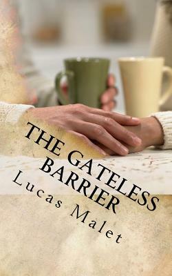 The Gateless Barrier by Lucas Malet