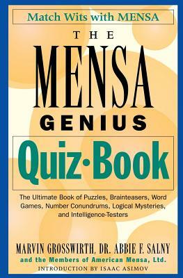 The Mensa Genius Quiz Book by Abbie F. Salny, Marvin Grosswirth