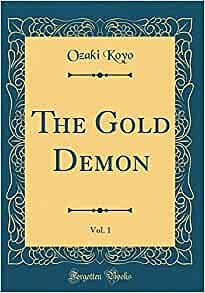 The Gold Demon by Kōyō Ozaki