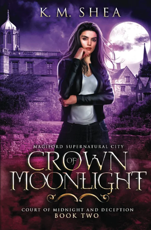 Crown of Moonlight by K.M. Shea