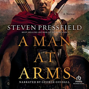 A Man at Arms by Steven Pressfield