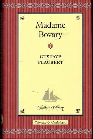 Madame Bovary by Gustave Flaubert