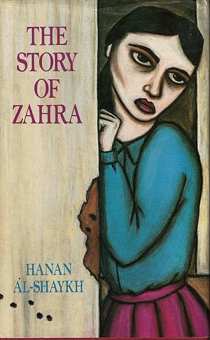 The Story of Zahra by Hanan Al-Shaykh