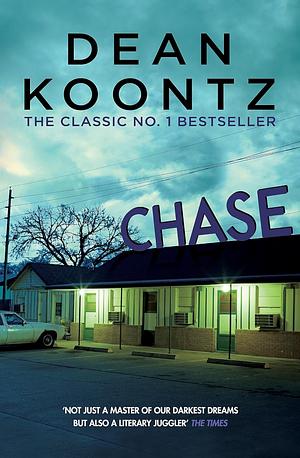 Chase by Dean Koontz, K.R. Dwyer