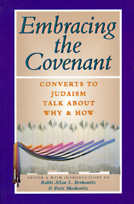 Embracing the Covenant by Allan L. Berkowitz