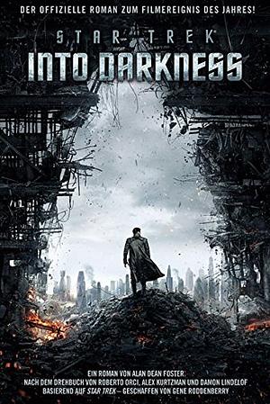 Star Trek - into darkness: der Roman zum Film by Alan Dean Foster