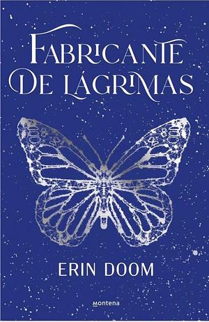 Fabricante de Lágrimas / The Tearsmith by Erin Doom