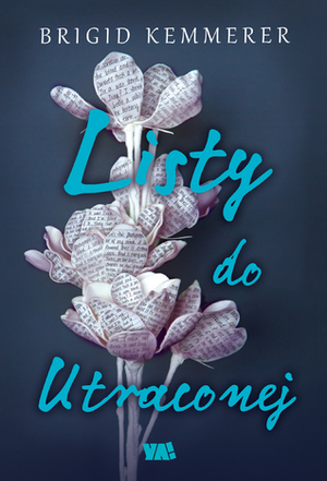 Listy do utraconej by Piotr Grzegorzewski, Brigid Kemmerer