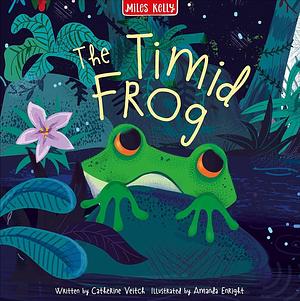 The Timid Frog by Catherine Veitch