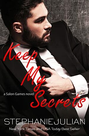 Keep My Secrets by Stephanie Julian