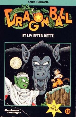 Dragon Ball, Vol. 18: Et liv efter dette by Akira Toriyama