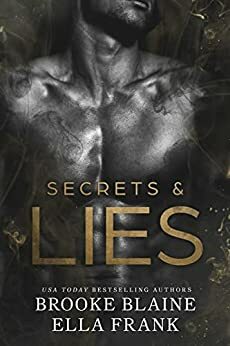 Secrets & Lies by Brooke Blaine, Ella Frank