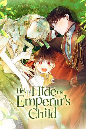 How to Hide the Emperor's Child, Season 3 by 26, Yeonseon Lee, Ssal