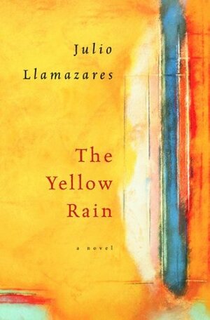 The Yellow Rain by Julio Llamazares