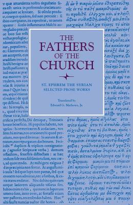 Selected Prose Works by St Ephrem the Syrian