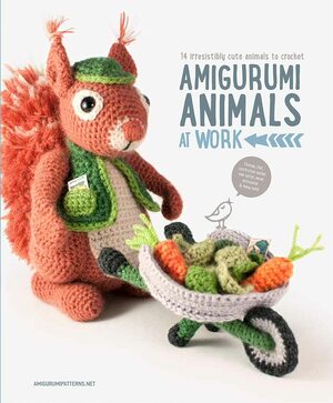 Amigurumi Animals at Work - 14 adorable & active amigurumi animals by Joke Vermeiren