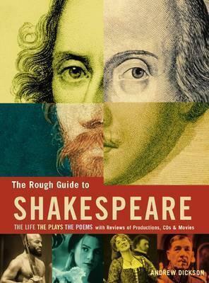 The Rough Guide to Shakespeare by Andrew Dickson