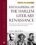 The Encyclopedia of the Harlem Literary Renaissance by Lois Brown