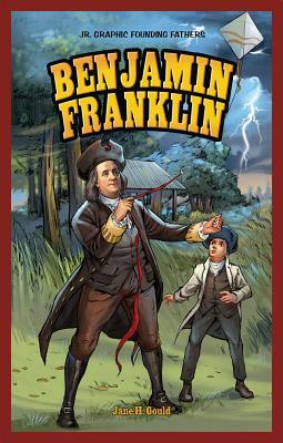 Benjamin Franklin by Jane H. Gould