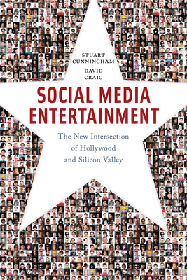Social Media Entertainment: The New Intersection of Hollywood and Silicon Valley by 