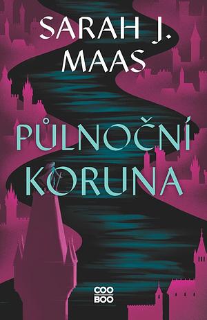 Půlnoční koruna by Sarah J. Maas