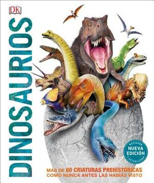 Dinosaurios (Dinosaur!): Segunda Edición by D.K. Publishing