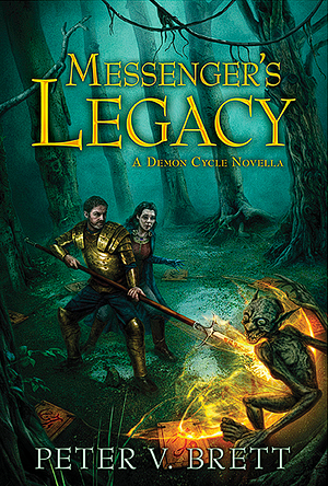 Messenger's Legacy by Peter V. Brett