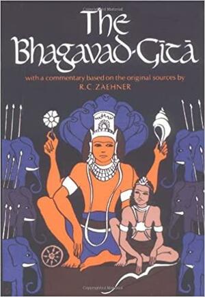 The Bhagavad Gītā: with a Commentary Based on the Original Sources by R.C. Zaehner