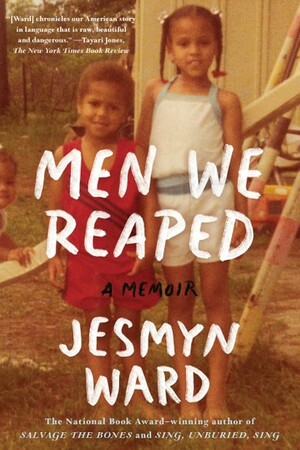 Men We Reaped by Jesmyn Ward