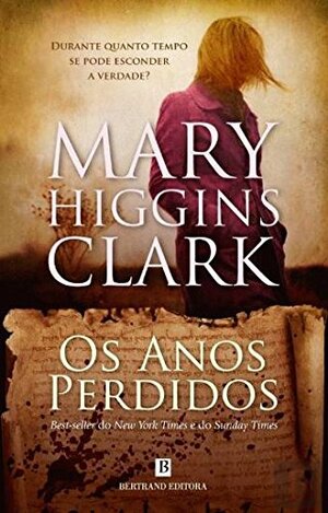 Os Anos Perdidos by Mary Higgins Clark