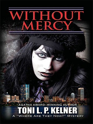 Without Mercy by Toni L.P. Kelner