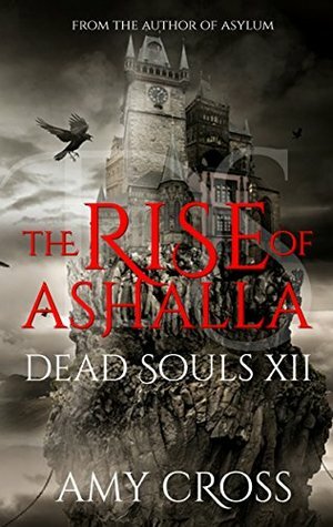 The Rise of Ashalla by Amy Cross