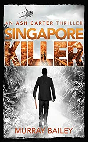 Singapore Killer by Murray Bailey