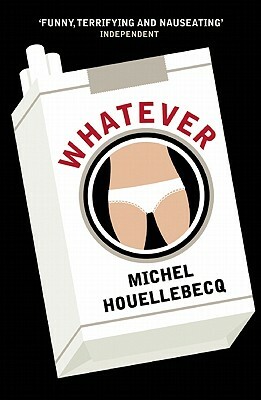 Whatever by Michel Houellebecq