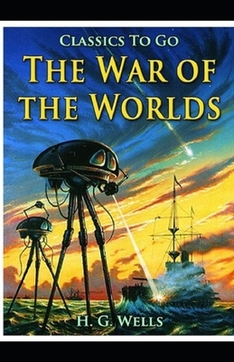 Illustrated The War of the Worlds by H. G. Wells by H.G. Wells