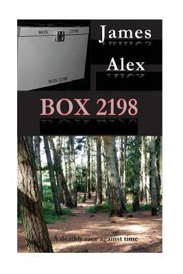 Box 2198: Lives depend on Nick Shawcross finding out the contents to BOX 2198 by James Alex