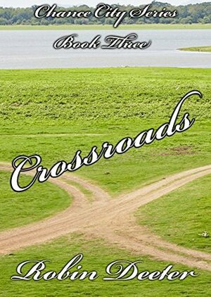 Crossroads by Robin Deeter